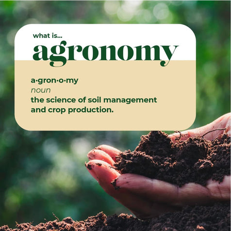 Definition of agronomy? The science of soil management and crop production